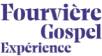 Fourvière Gospel Expérience